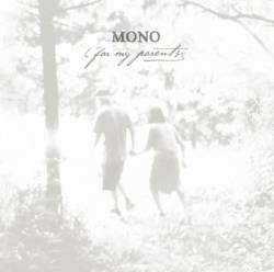 Mono : For My Parents